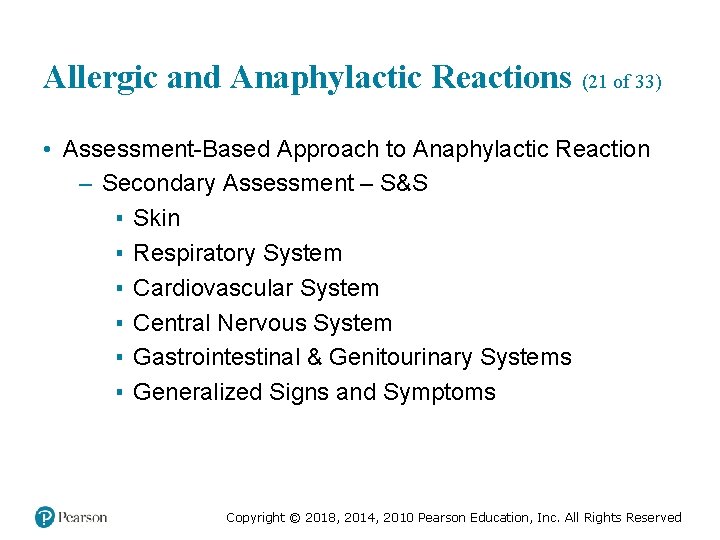 Allergic and Anaphylactic Reactions (21 of 33) • Assessment-Based Approach to Anaphylactic Reaction –