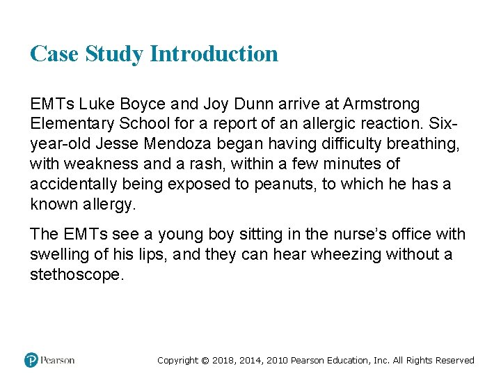Case Study Introduction EMTs Luke Boyce and Joy Dunn arrive at Armstrong Elementary School