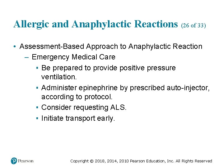 Allergic and Anaphylactic Reactions (26 of 33) • Assessment-Based Approach to Anaphylactic Reaction –