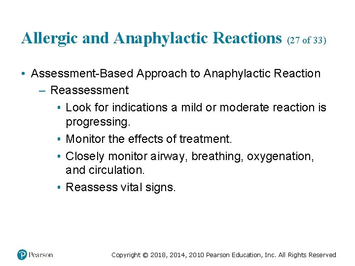 Allergic and Anaphylactic Reactions (27 of 33) • Assessment-Based Approach to Anaphylactic Reaction –