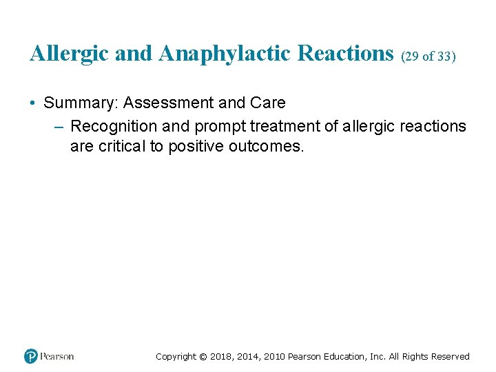Allergic and Anaphylactic Reactions (29 of 33) • Summary: Assessment and Care – Recognition