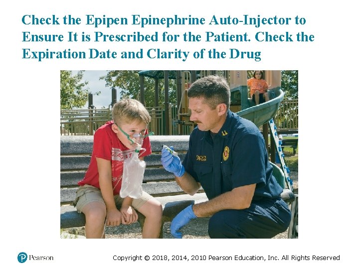 Check the Epipen Epinephrine Auto-Injector to Ensure It is Prescribed for the Patient. Check