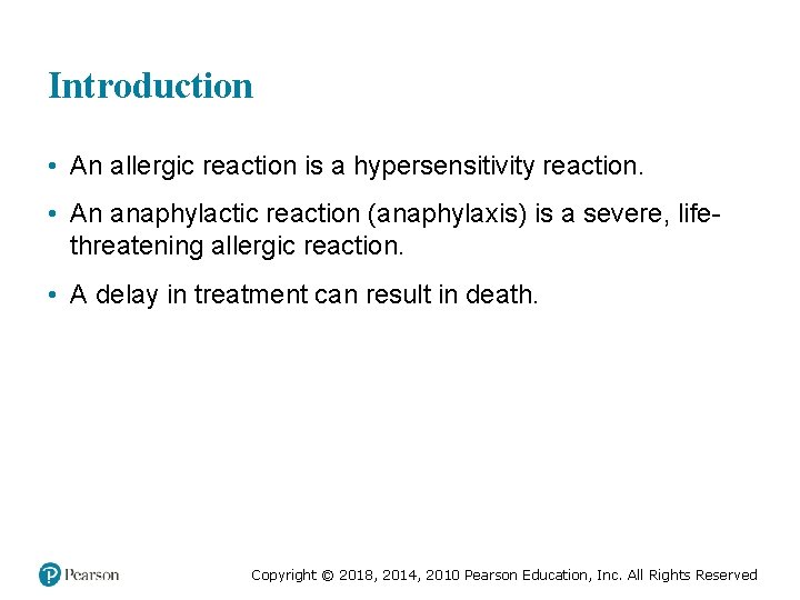 Introduction • An allergic reaction is a hypersensitivity reaction. • An anaphylactic reaction (anaphylaxis)