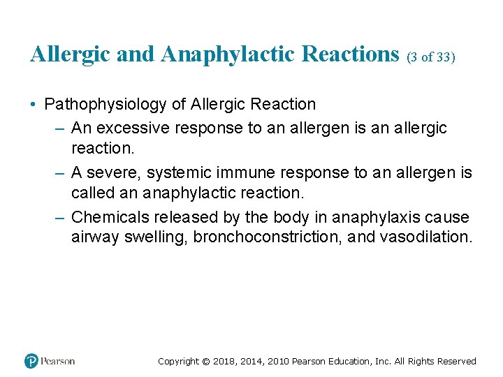 Allergic and Anaphylactic Reactions (3 of 33) • Pathophysiology of Allergic Reaction – An