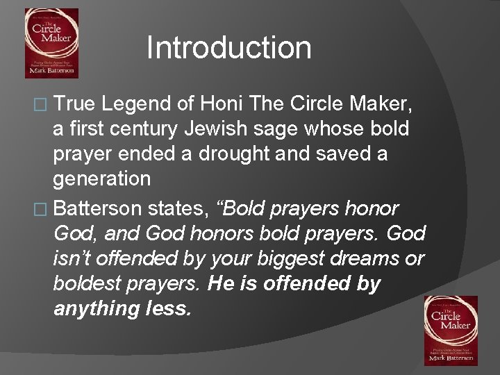 Introduction � True Legend of Honi The Circle Maker, a first century Jewish sage