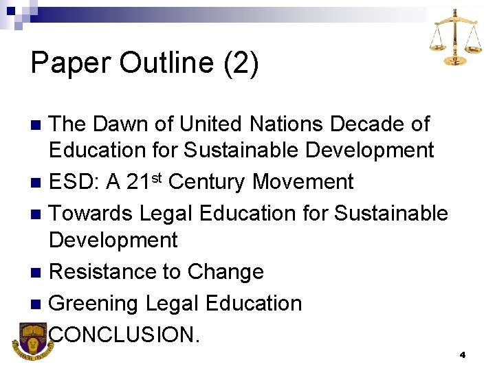 Paper Outline (2) The Dawn of United Nations Decade of Education for Sustainable Development