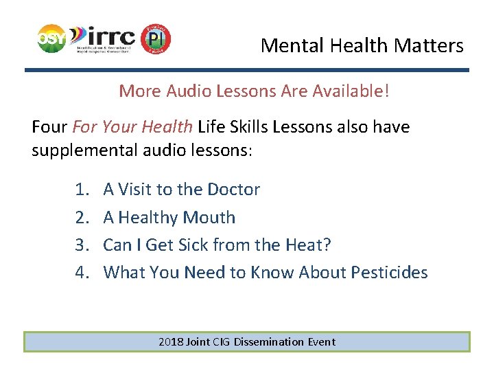 Mental Health Matters More Audio Lessons Are Available! Four For Your Health Life Skills