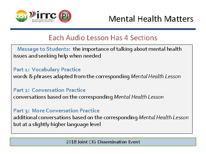 Mental Health Matters Each Audio Lesson Has 4 Sections Message to Students: the importance