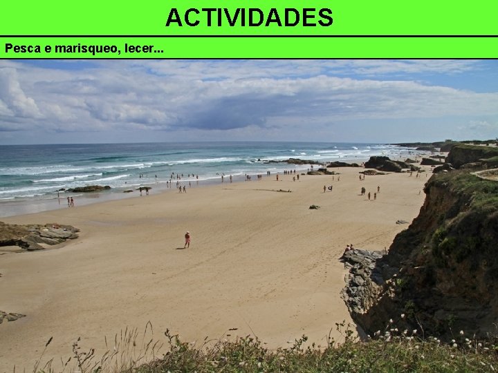 ACTIVIDADES Pesca e marisqueo, lecer. . . 