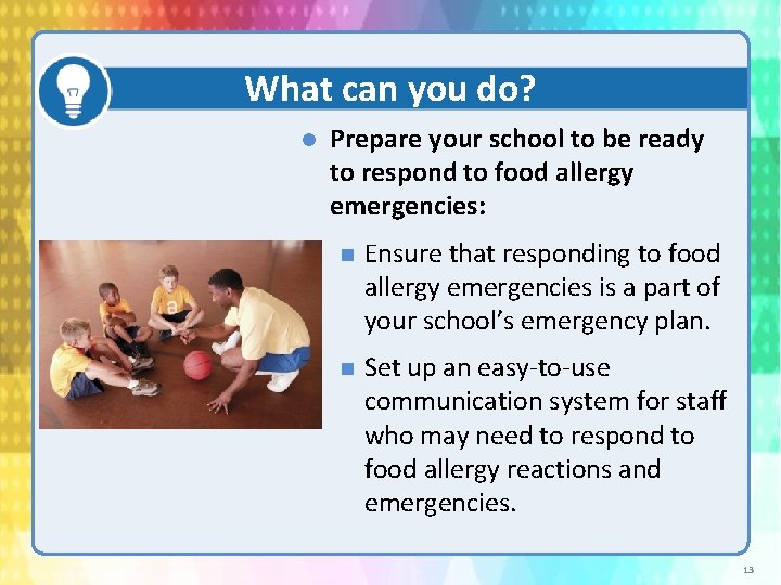 What can you do? Prepare your school to be ready to respond to food