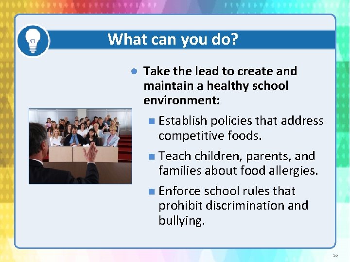 What can you do? Take the lead to create and maintain a healthy school