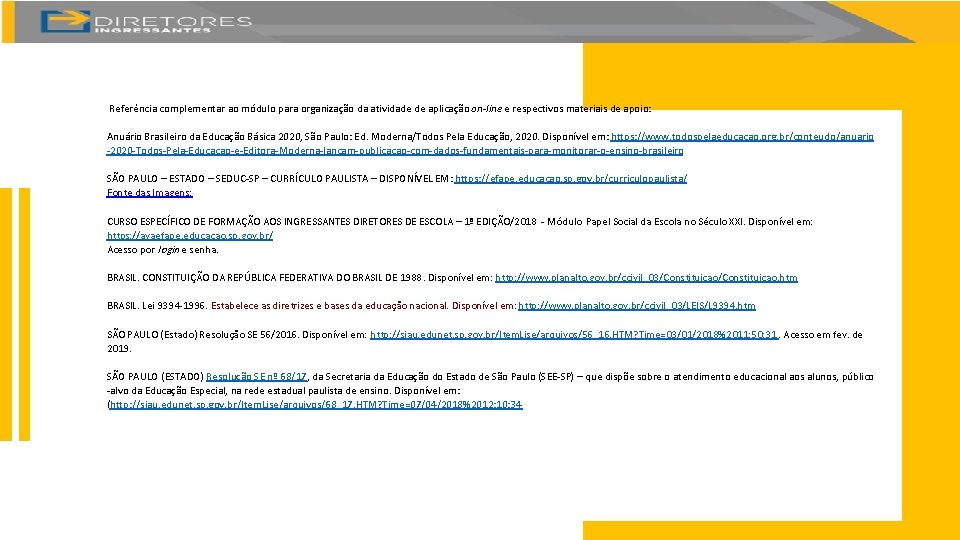  Referência complementar ao módulo para organização da atividade de aplicação on-line e respectivos