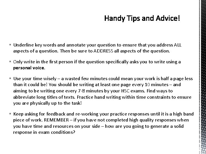 § Underline key words and annotate your question to ensure that you address ALL
