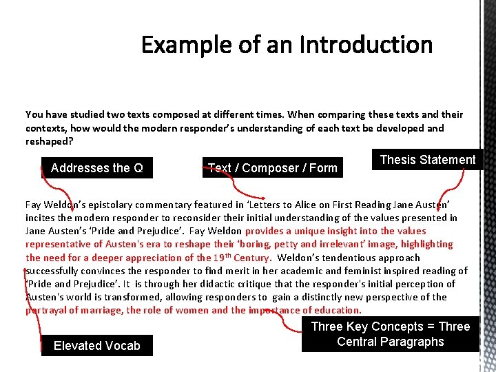You have studied two texts composed at different times. When comparing these texts and