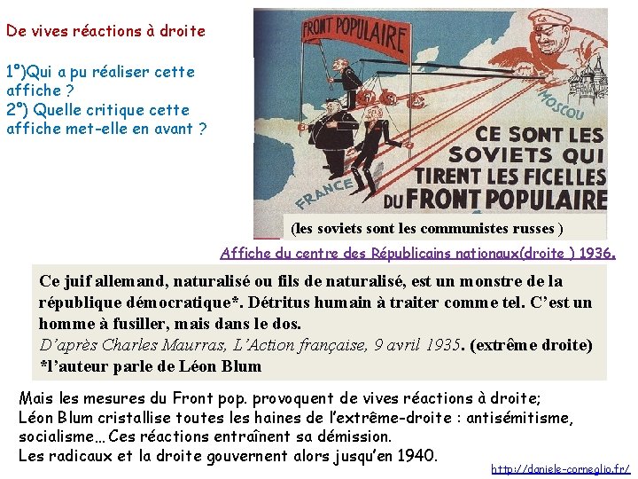 De vives réactions à droite 1°)Qui a pu réaliser cette affiche ? 2°) Quelle