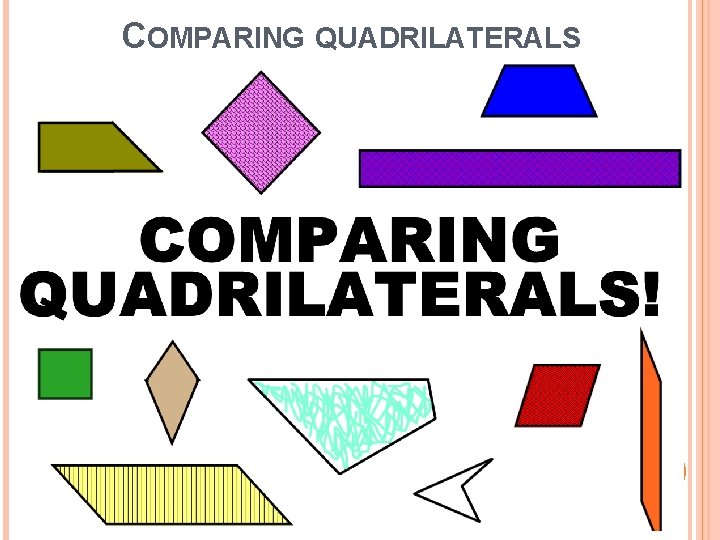 COMPARING QUADRILATERALS 