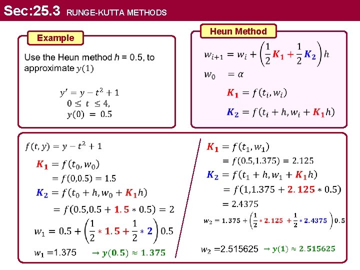 Sec: 25. 3 RUNGE-KUTTA METHODS Heun Method Example 