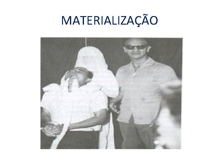 MATERIALIZAÇÃO 