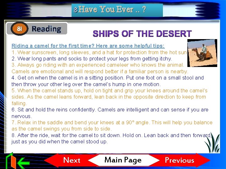 8 Have You Ever. . ? 8 i Reading Riding a camel for the