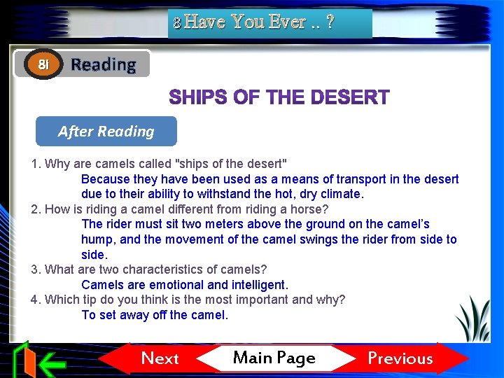 8 Have You Ever. . ? 8 i Reading After Reading 1. Why are