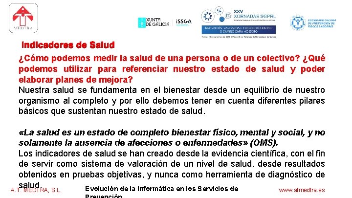 software para los servicios de prevención Indicadores de Salud ¿Cómo podemos medir la salud