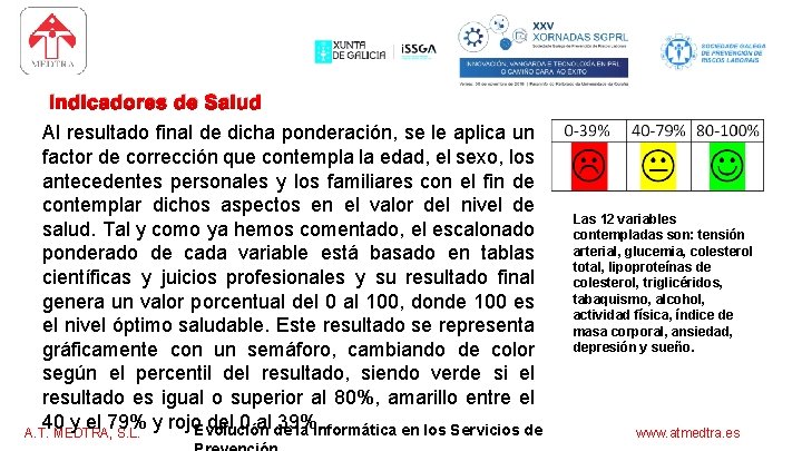 software para los servicios de prevención Indicadores de Salud Al resultado final de dicha