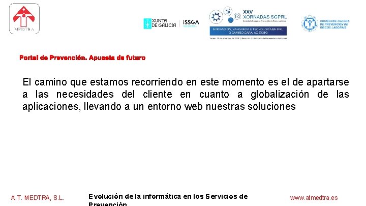 software para los servicios de prevención Portal de Prevención. Apuesta de futuro Portal de