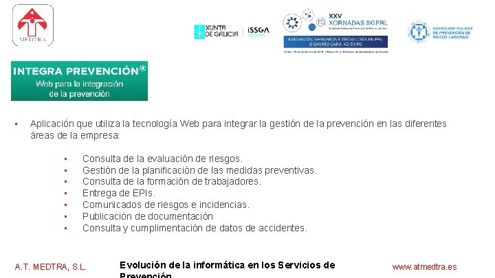 software para los servicios de prevención • Aplicación que utiliza la tecnología Web para