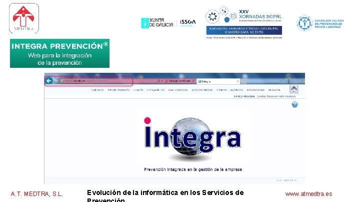 software para los servicios de prevención Integra Prevención A. T. MEDTRA, S. L. Evolución
