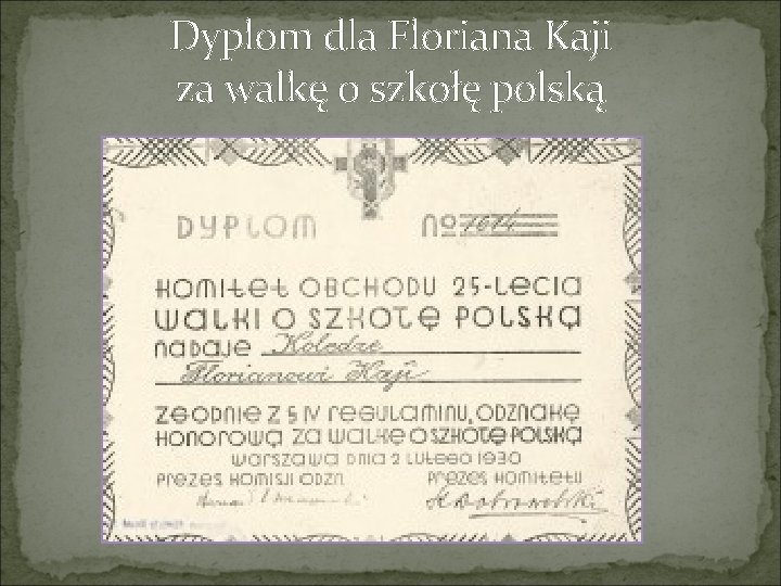 Dyplom dla Floriana Kaji za walkę o szkołę polską 
