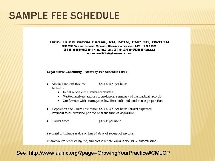 SAMPLE FEE SCHEDULE See: http: //www. aalnc. org/? page=Growing. Your. Practice#CMLCP 