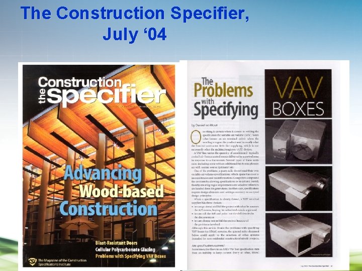 The Construction Specifier, July ‘ 04 