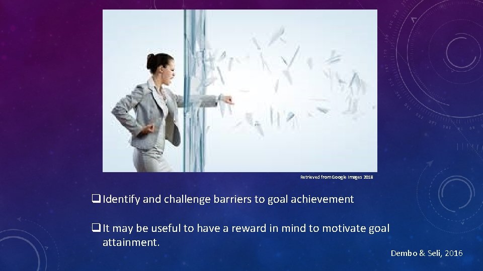 Retrieved from Google Images 2018 q. Identify and challenge barriers to goal achievement q.
