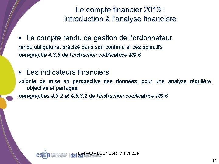 Le compte financier 2013 : introduction à l’analyse financière • Le compte rendu de
