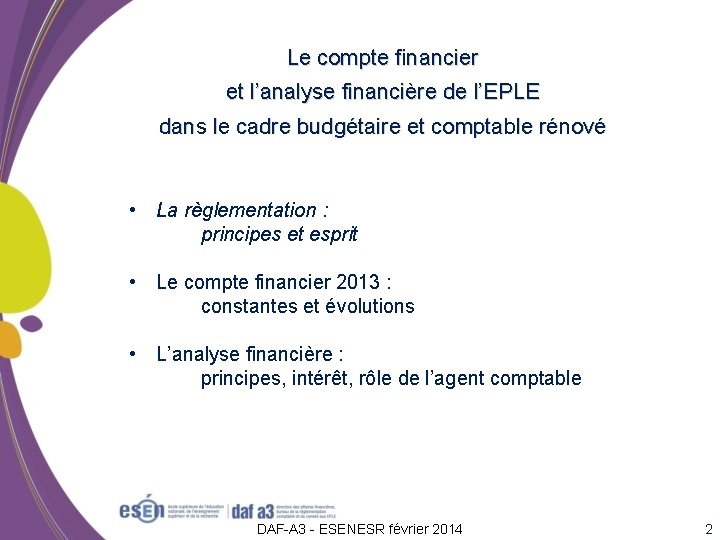 Le compte financier et l’analyse financière de l’EPLE dans le cadre budgétaire et comptable