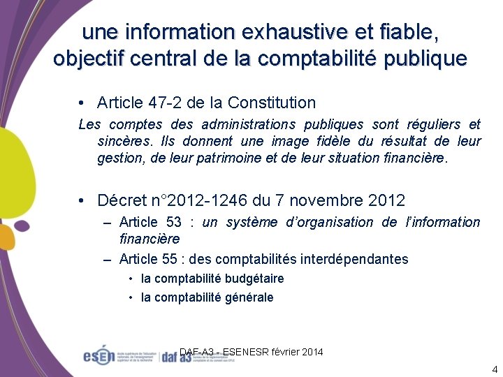 une information exhaustive et fiable, objectif central de la comptabilité publique • Article 47