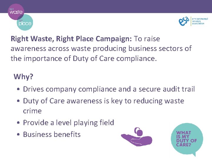 Right Waste, Right Place Campaign: To raise awareness across waste producing business sectors of