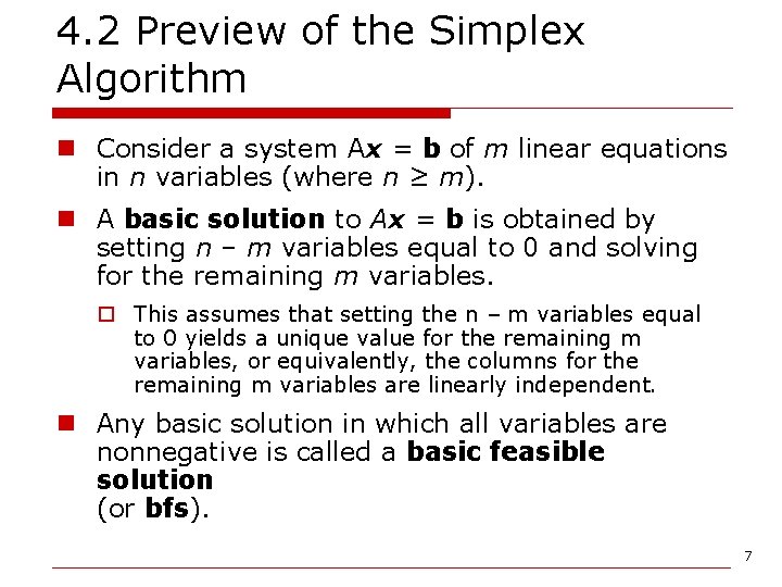 4. 2 Preview of the Simplex Algorithm n Consider a system Ax = b