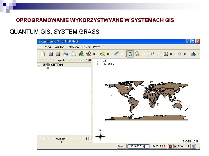 OPROGRAMOWANIE WYKORZYSTWYANE W SYSTEMACH GIS QUANTUM GIS, SYSTEM GRASS 