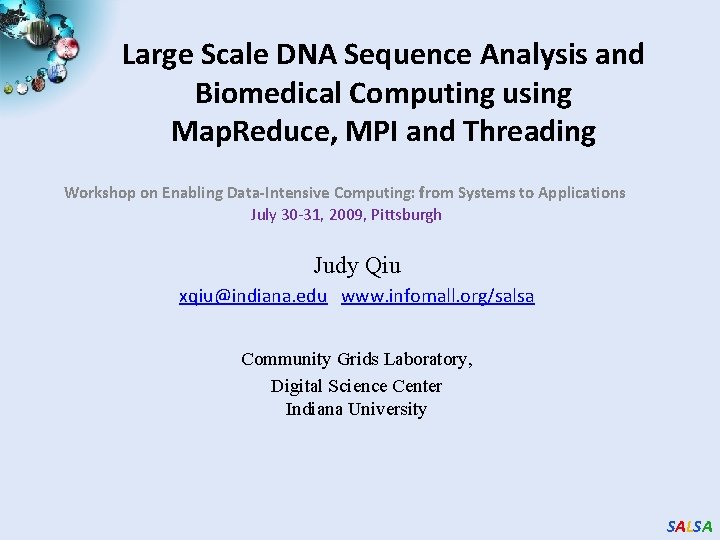 Large Scale DNA Sequence Analysis and Biomedical Computing using Map. Reduce, MPI and Threading