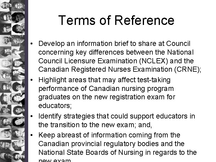 Terms of Reference • Develop an information brief to share at Council concerning key
