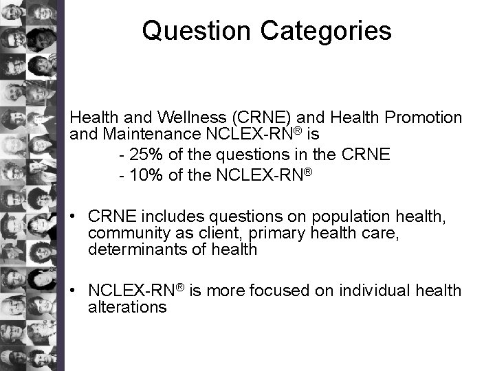 Question Categories Health and Wellness (CRNE) and Health Promotion and Maintenance NCLEX-RN® is -