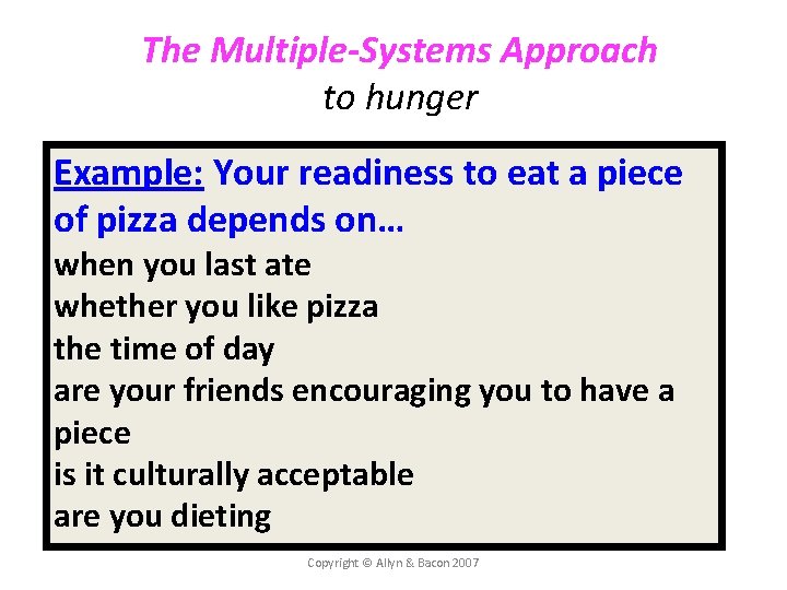 The Multiple-Systems Approach to hunger – Hunger Your combines many facts: Example: readiness to