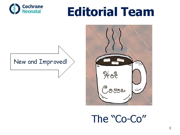 Editorial Team New and Improved! The “Co-Co” 3 