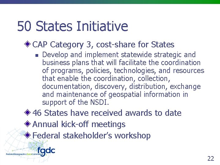 50 States Initiative CAP Category 3, cost-share for States n Develop and implement statewide