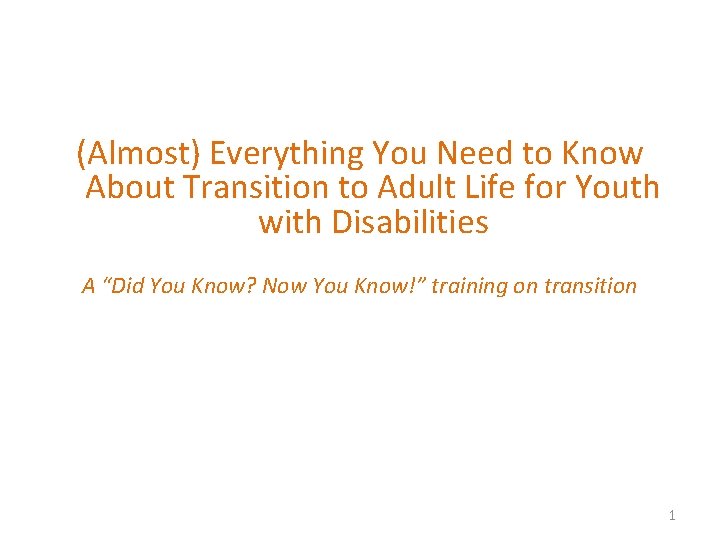 (Almost) Everything You Need to Know About Transition to Adult Life for Youth with