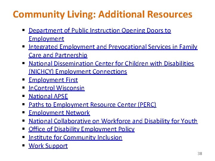 Community Living: Additional Resources § Department of Public Instruction Opening Doors to Employment §