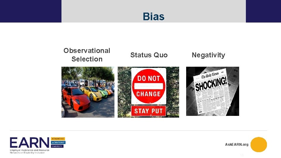 Bias Observational Selection Status Quo Negativity Ask. EARN. org 16 