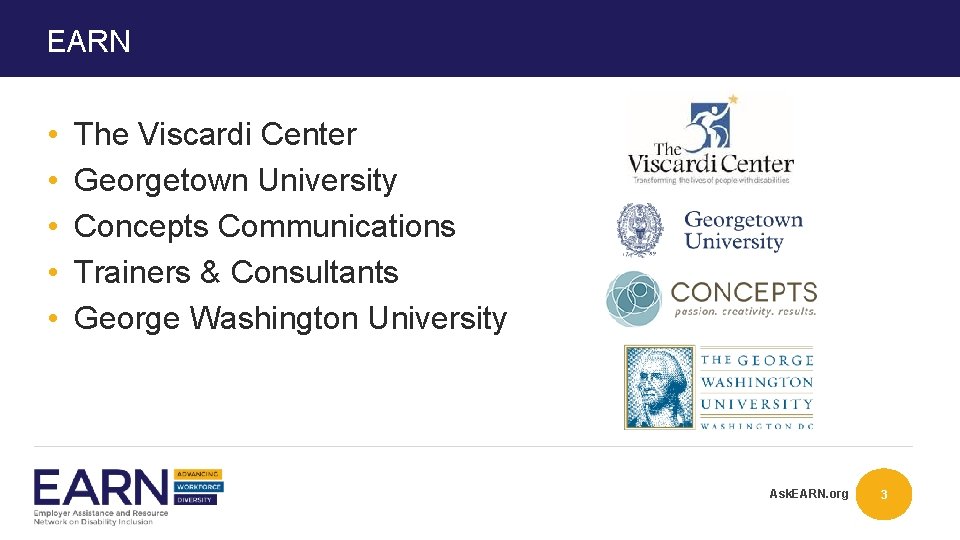 EARN • • • The Viscardi Center Georgetown University Concepts Communications Trainers & Consultants