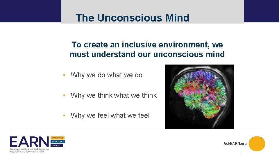 The Unconscious Mind To create an inclusive environment, we must understand our unconscious mind The Unconscious Mind To create an inclusive environment, we must understand our unconscious mind
